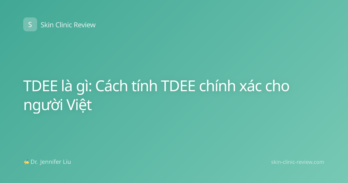 TDEE là gì: Cách tính TDEE chính xác cho người Việt